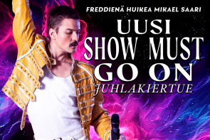 SHOW MUST GO ON juhlakiertue - Porvoo